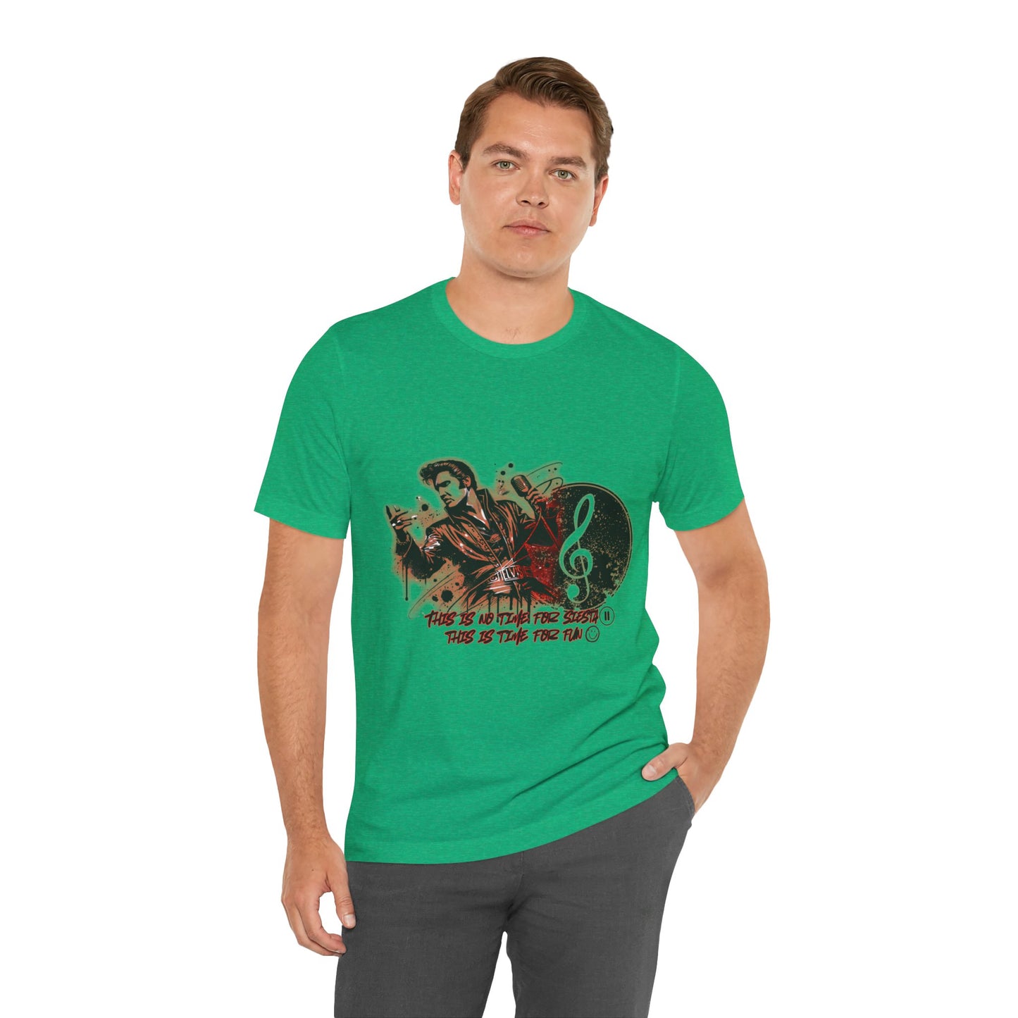 Elvis - NO time for Siesta its time for fun Shirt
