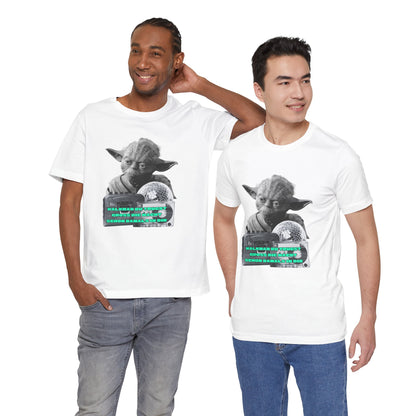 Funny Yoda Quote Unisex Tee - Walkman du kennst - erfahren du bist starwars