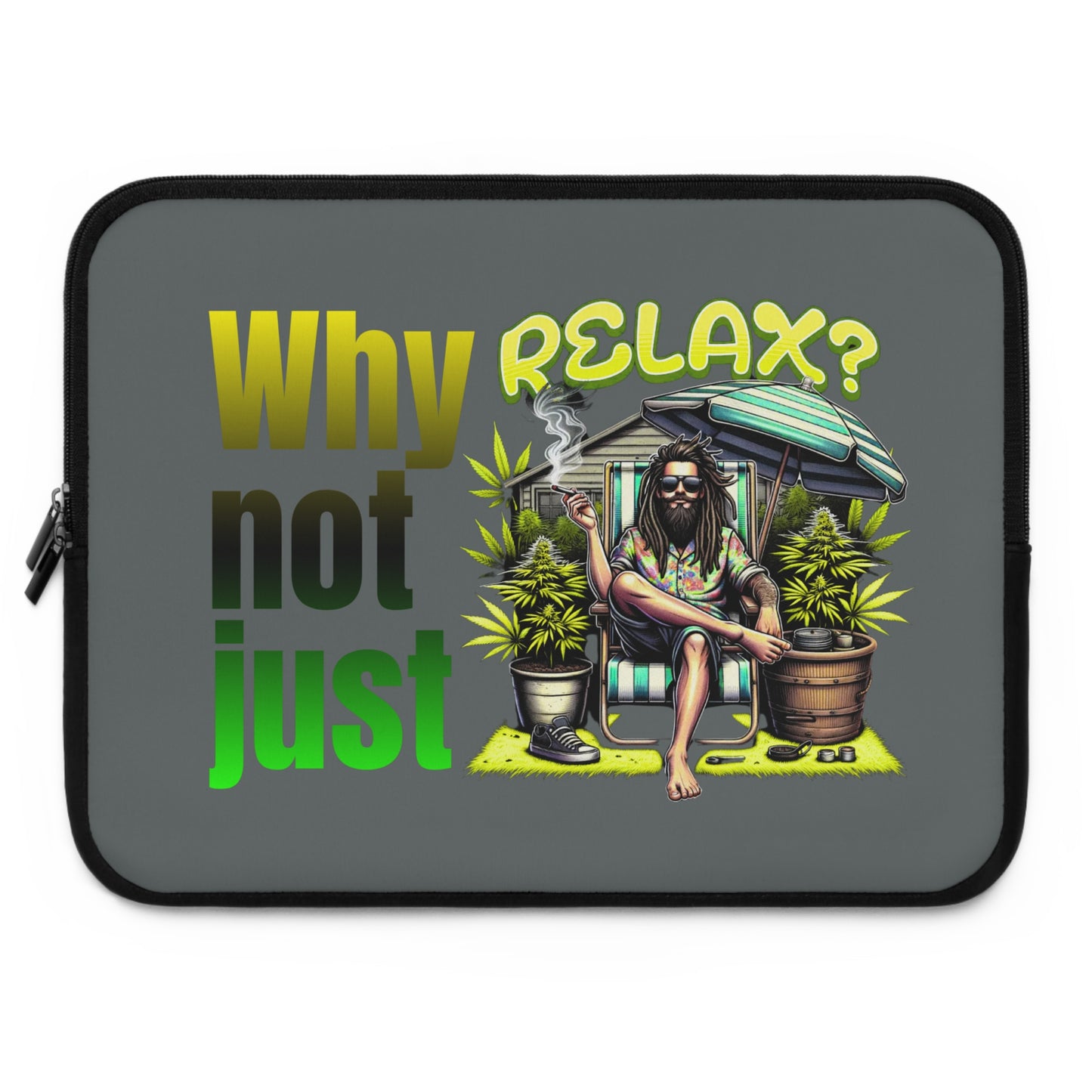 Laptop Bag - Tasche - Why not just relax