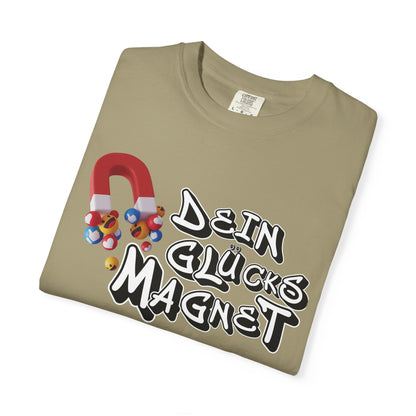 Dein Glücksmagnet T-Shirt
