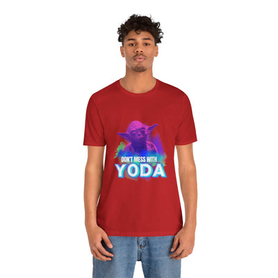 Don't Mess With Yoda Shirt - starwars