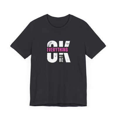 Shirt 'Everything Will Be OK'