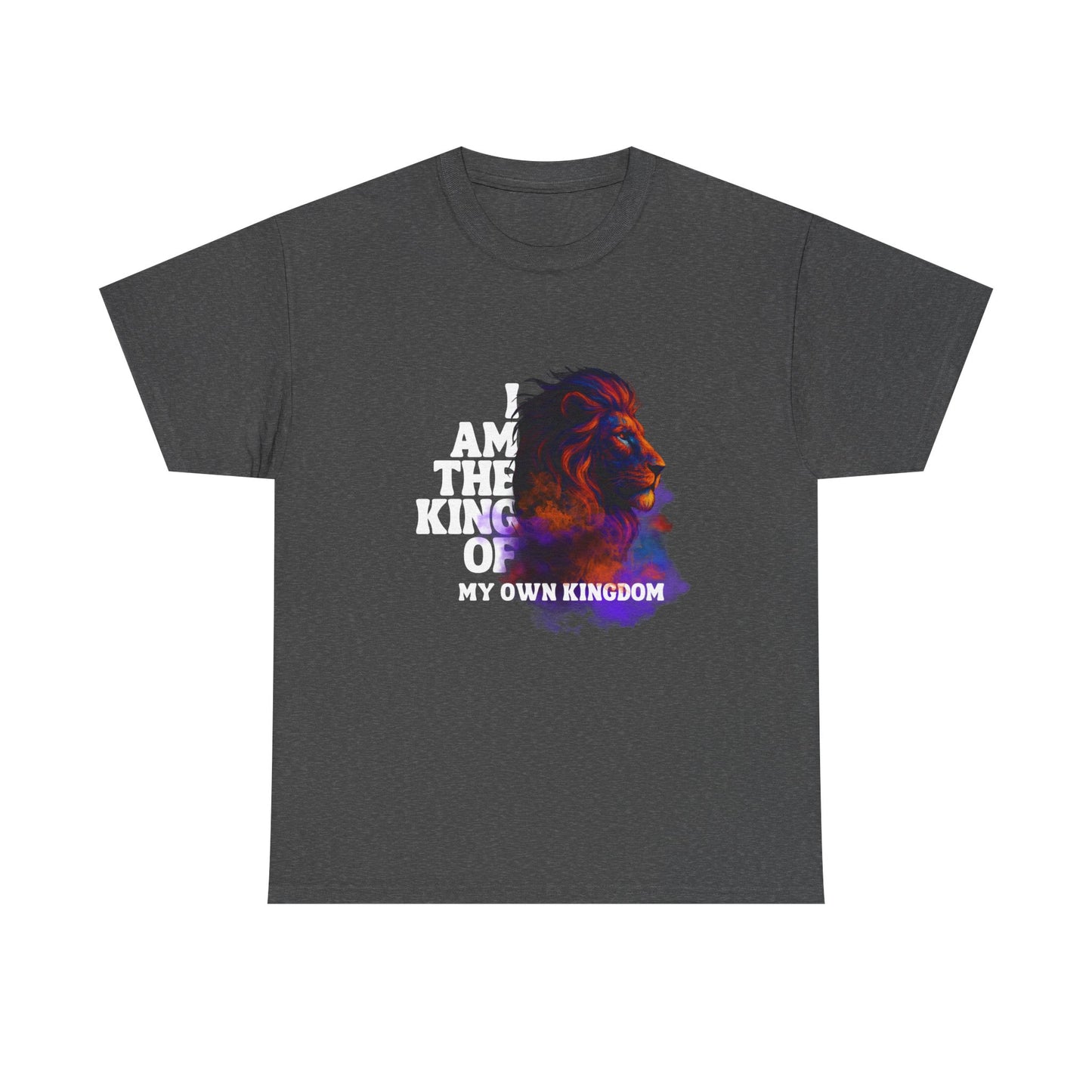 Shirt - "I Am the King of My Own Kingdom" T-Shirt