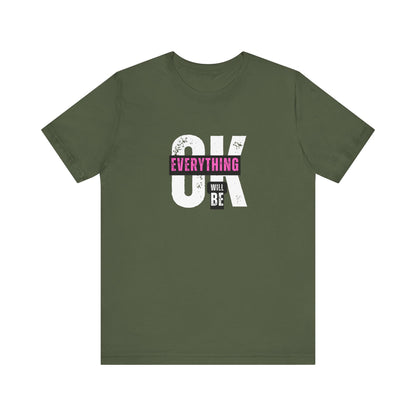 Shirt 'Everything Will Be OK'