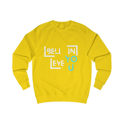 Unisex Sweatshirt with "Believe in You" Design - Motivational Apparel for Everyday Inspiration