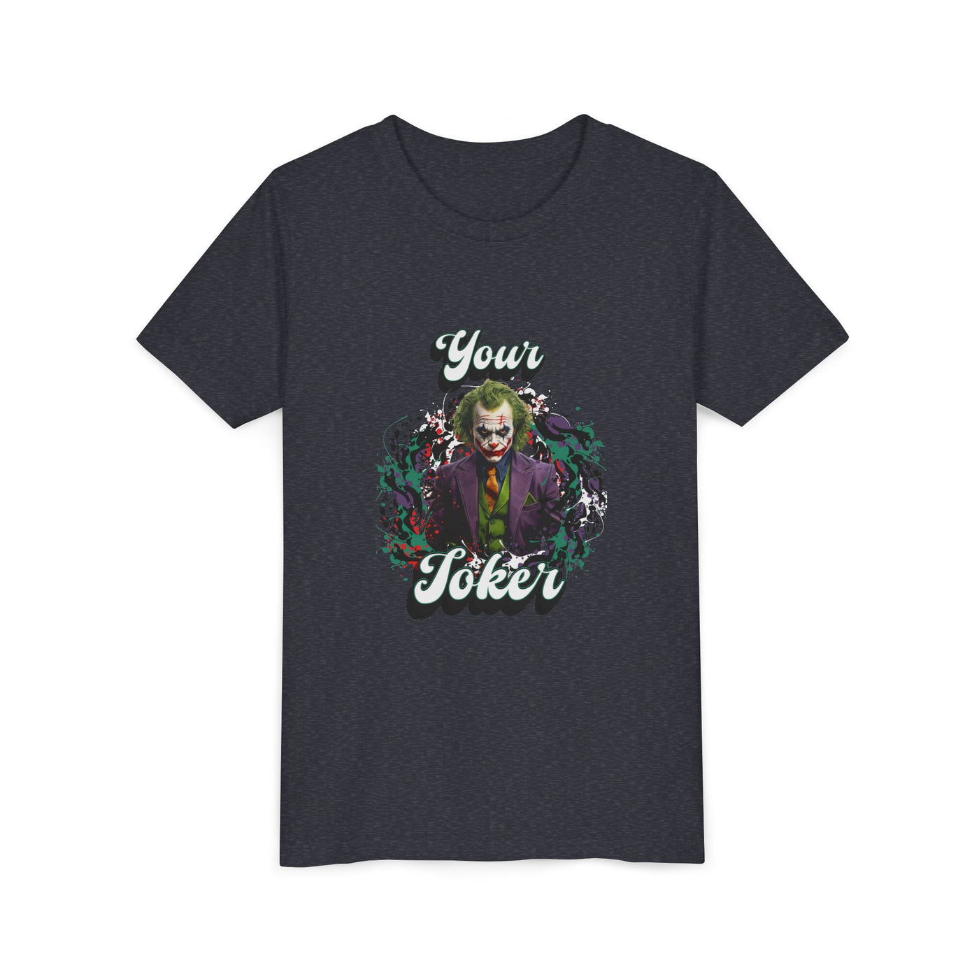 Teeny "Your Joker" Unisex Joker T-Shirt
