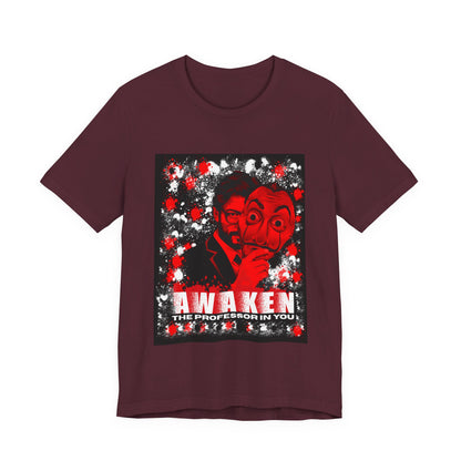 Awaken the Professor heist money Unisex Jersey Tee - Inspirational Graphic T-Shirt