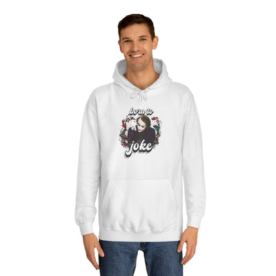 Joker "born to joke" college hoodie