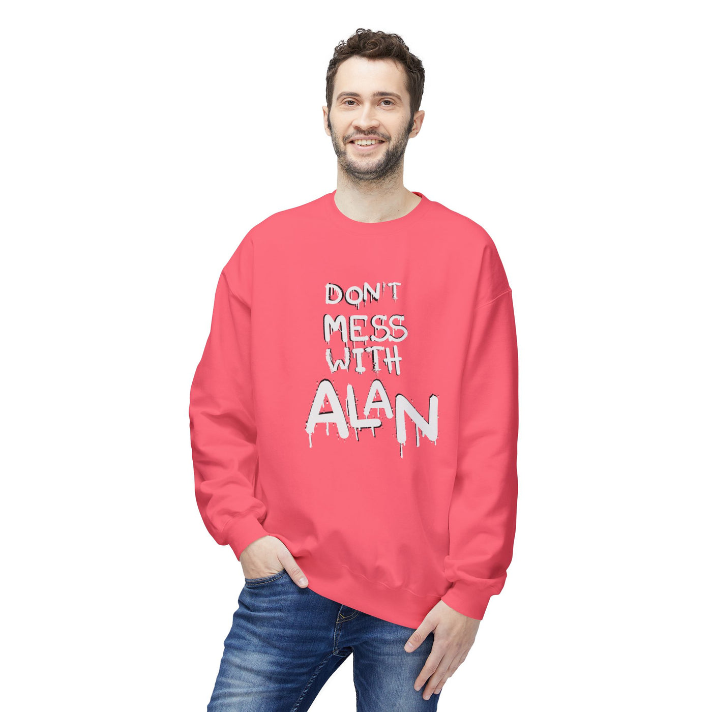 Sweatshirt - Don't Mess With Alan, Unisex