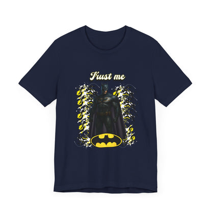Batman "Trust me "Shirt