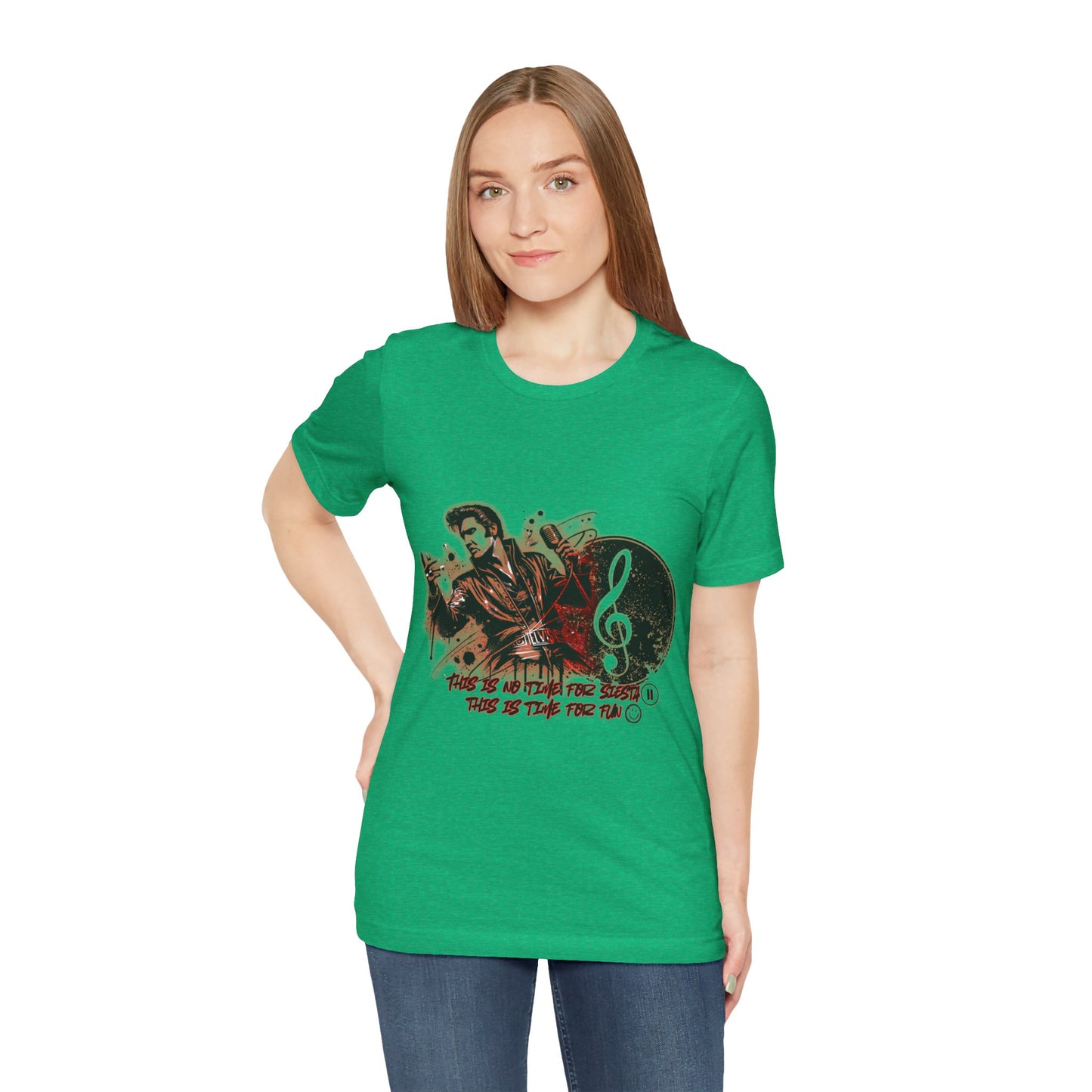 Elvis - NO time for Siesta its time for fun Shirt