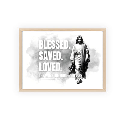 Inspirational Jesus Wall Art - Blessed, Saved, Loved - Framed Poster
