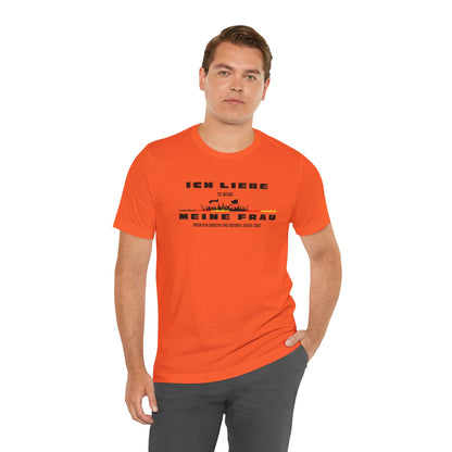 Funny Unisex Jersey Tee - "Ich Liebe Meine Frau" T-Shirt