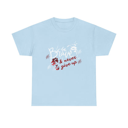Motivational Unisex Shirt - & Never Give Up