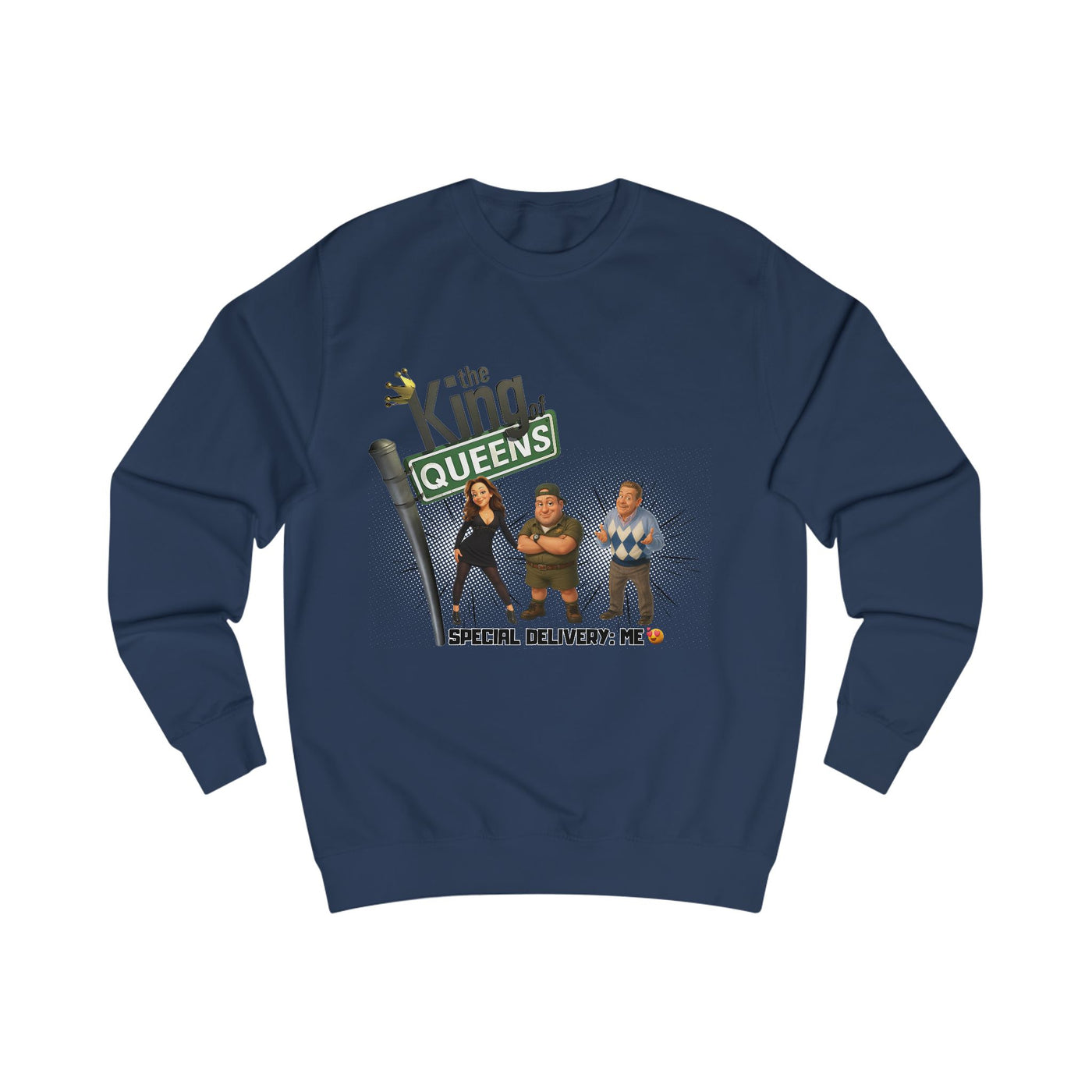 The King of Queens Sweatshirt, Unisex Sweater