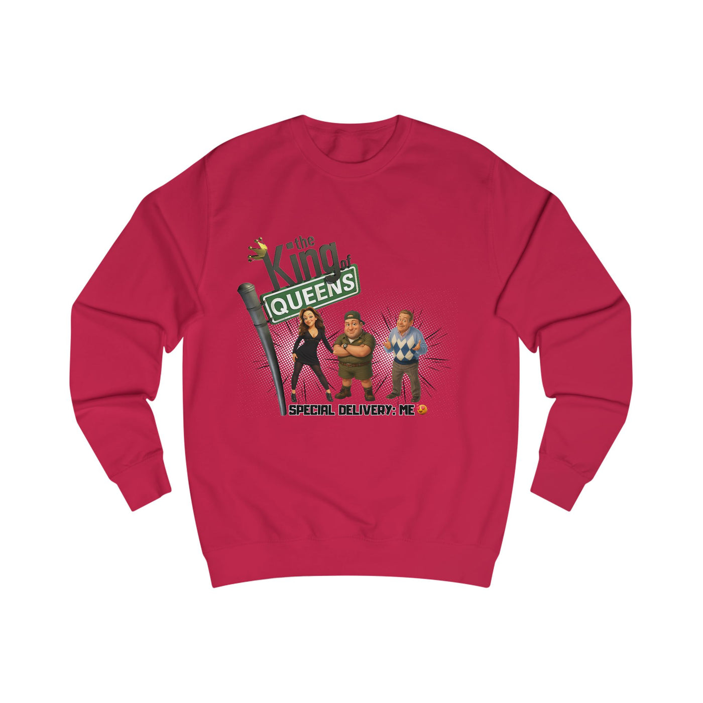 The King of Queens Sweatshirt, Unisex Sweater