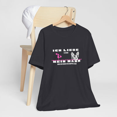 Ich liebe mein Mann "Shopping" Unisex Jersey Short Sleeve Tee