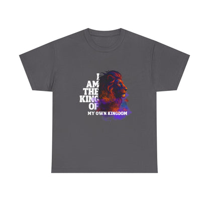 Shirt - "I Am the King of My Own Kingdom" T-Shirt