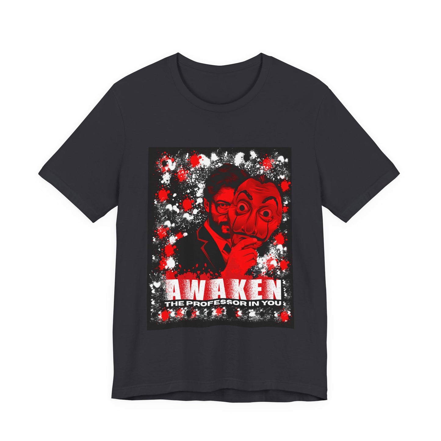 Awaken the Professor heist money Unisex Jersey Tee - Inspirational Graphic T-Shirt