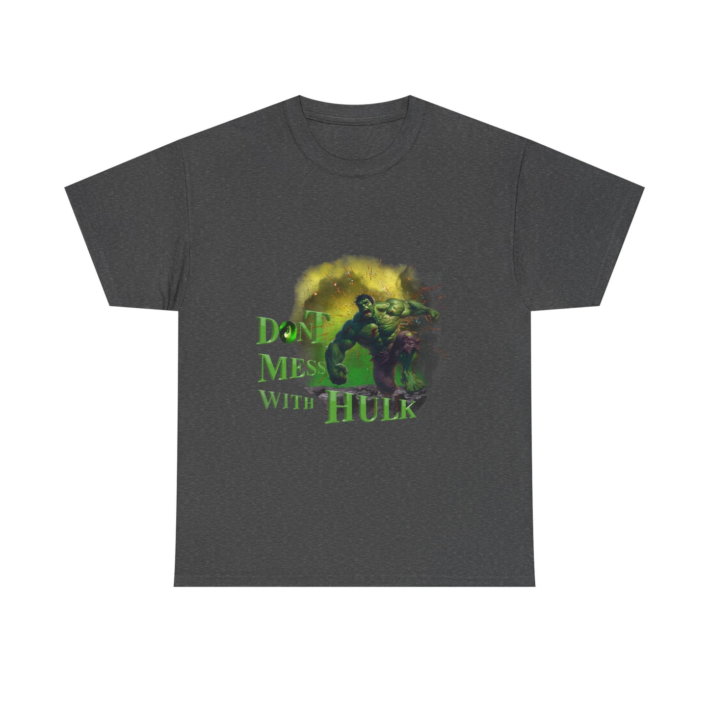 Don't Mess With Hulk Unisex