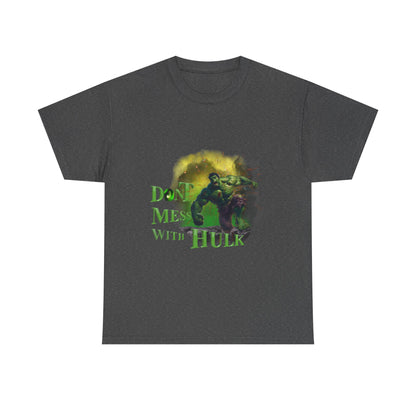 Don't Mess With Hulk Unisex