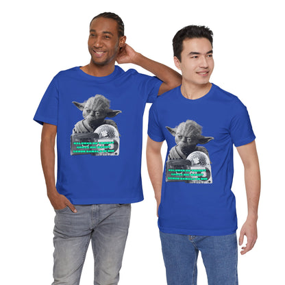 Funny Yoda Quote Unisex Tee - Walkman du kennst - erfahren du bist starwars