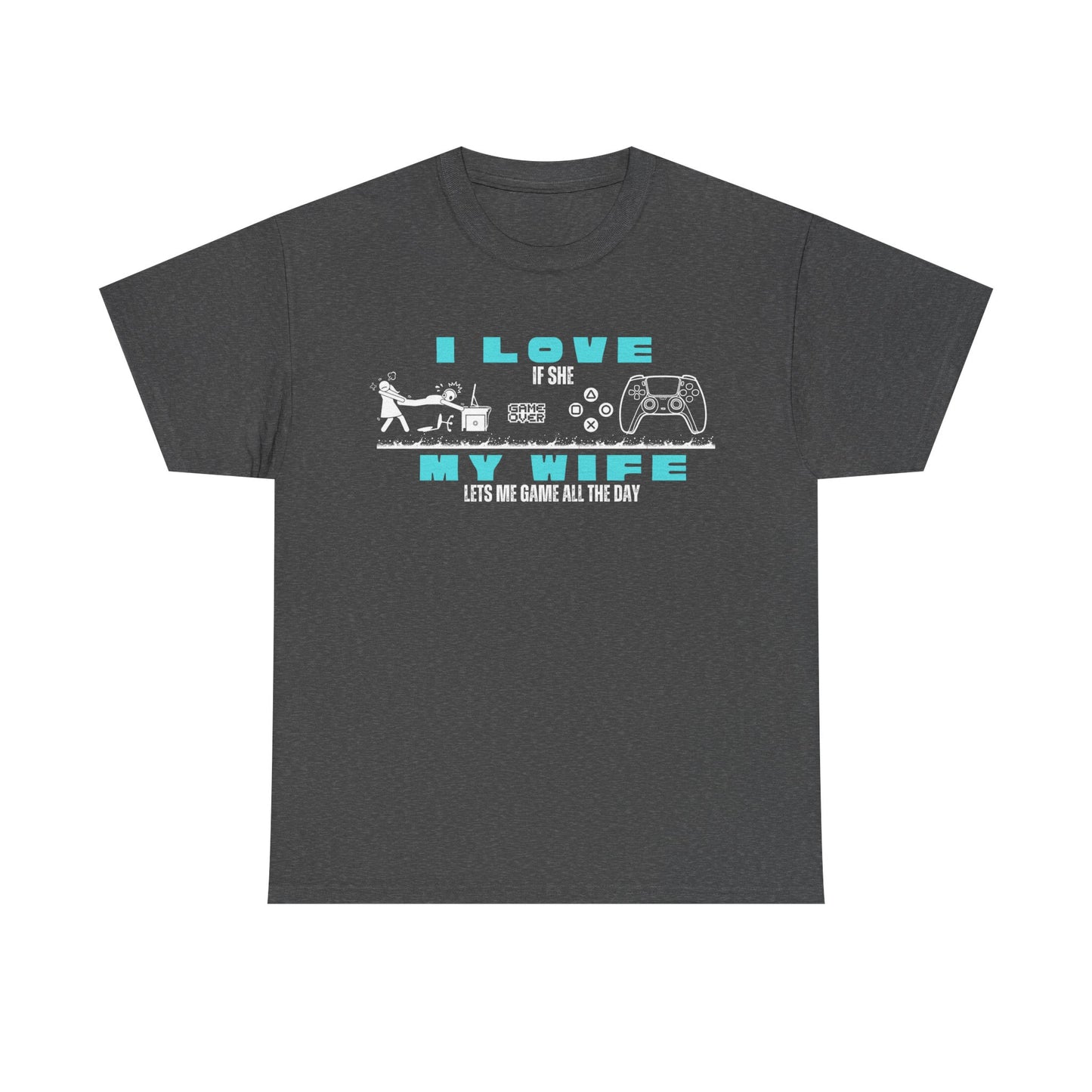 I love my wife - when she lets me gamble - Fun Shirt