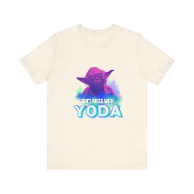 Don't Mess With Yoda Shirt - starwars
