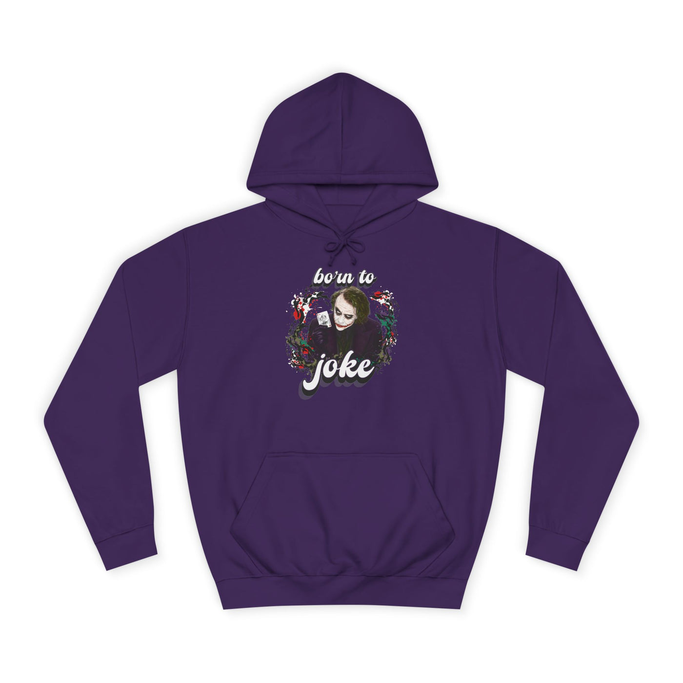 Joker "born to joke" college hoodie