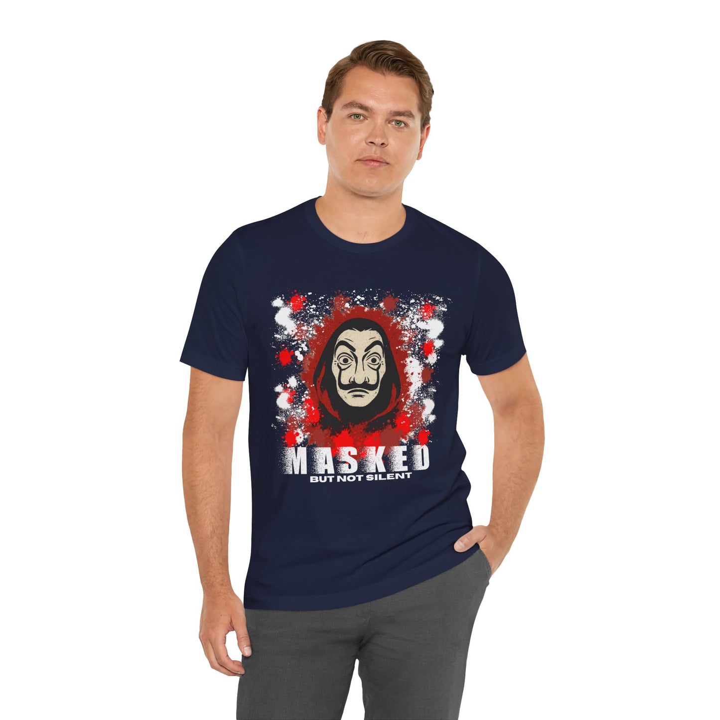 Unisex Short Sleeve Tee - Money Heist Masked but not silent