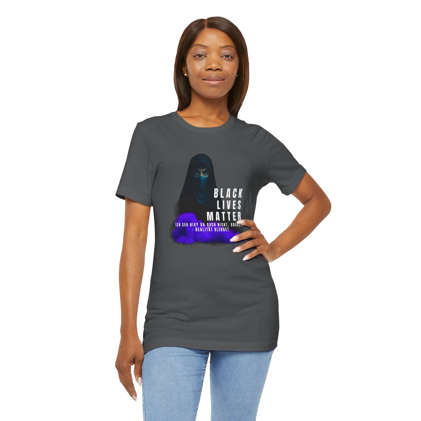 Black life matters -Ich seh nix- du auch nicht Bruder- Realität blendet- Statement  Shirt